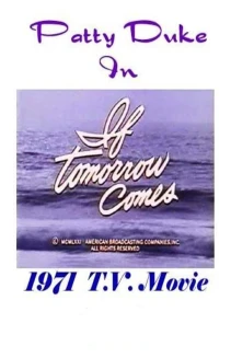 If Tomorrow Comes
