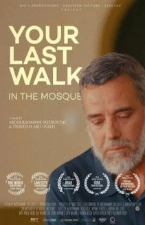 Your Last Walk In The Mosque