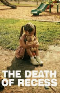 The Death of Recess