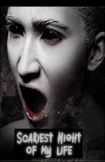 Scariest Night of My Life