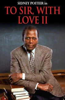 To Sir, with Love II