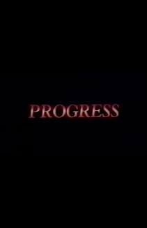Progress