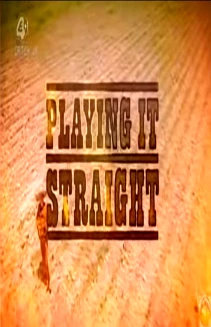 Playing It Straight
