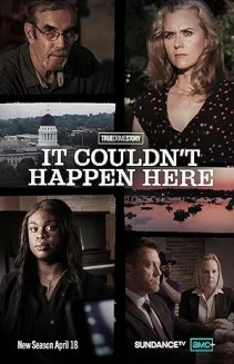 True Crime Story: It Couldn't Happen Here
